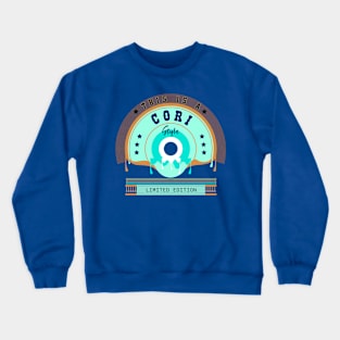 Cori Name Style Crewneck Sweatshirt